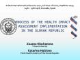 PROCESS OF THE HEALTH IMPACT ASSESSMENT IMPLEMENTATION IN THE SLOVAK REPUBLIC PowerPoint PPT Presentation
