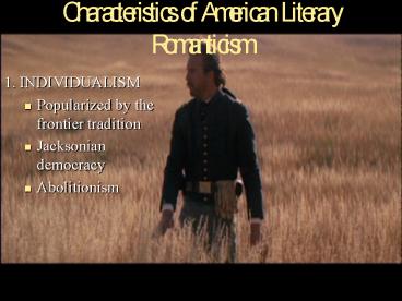 Characteristics of American Literary Romanticism