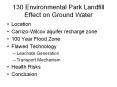 130 Environmental Park Landfill Effect on Ground Water PowerPoint PPT Presentation
