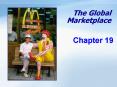 The Global Marketplace PowerPoint PPT Presentation