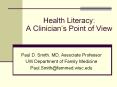 Health Literacy: A Clinician PowerPoint PPT Presentation