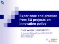 : Experience and practice from EU projects on innovation policy PowerPoint PPT Presentation