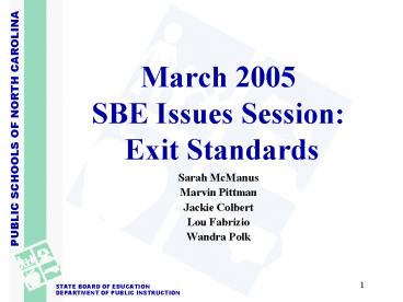 March 2005 SBE Issues Session: Exit Standards