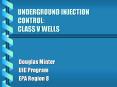 UNDERGROUND INJECTION CONTROL: CLASS V WELLS PowerPoint PPT Presentation