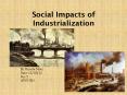 Social Impacts of Industrialization PowerPoint PPT Presentation