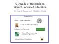 A Decade of Research on Internet Enhanced Education PowerPoint PPT Presentation