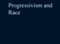 Progressivism and Race PowerPoint PPT Presentation