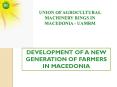 UNION OF AGROCULTURAL MACHINERY RINGS IN MACEDONIA - UAMRM PowerPoint PPT Presentation