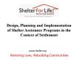 Design, Planning and Implementation of Shelter Assistance Programs in the Context of Settlement PowerPoint PPT Presentation