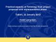Practical aspects of Twinning: from project proposal until implementation phase.  Tallinn, 22 January 2013  Heidi Lempinen, Ministry for Foreign Affairs of Finland PowerPoint PPT Presentation
