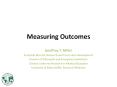 Measuring Outcomes PowerPoint PPT Presentation