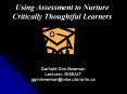 Using%20Assessment%20to%20Nurture%20Critically%20Thoughtful%20Learners PowerPoint PPT Presentation