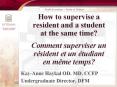 How to supervise a resident and a student at the same time? Comment superviser un r PowerPoint PPT Presentation