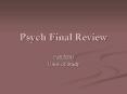 Psych Final Review PowerPoint PPT Presentation