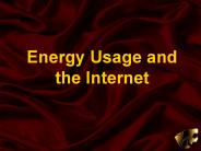 Energy Usage and the Internet