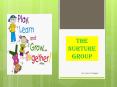The Nurture Group PowerPoint PPT Presentation