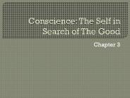 Conscience: The Self in Search of The Good