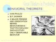 BEHAVIORAL THEORISTS