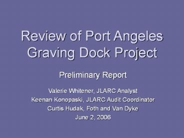 Review of Port Angeles Graving Dock Project