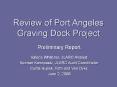 Review of Port Angeles Graving Dock Project PowerPoint PPT Presentation