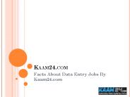 Facts About Data Entry Jobs By Kaam24.com