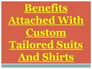Benefits Attached With Custom Tailored Suits And Shirts