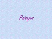 PAISAJES