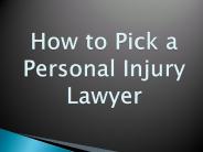 How to Pick a Personal Injury Lawyer