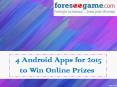 4 Top Rated Android Apps 2015 to Win Prizes Online PowerPoint PPT Presentation