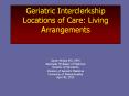 Geriatric Interclerkship Locations of Care: Living Arrangements PowerPoint PPT Presentation