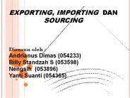 EXPORTING, IMPORTING DAN SOURCING