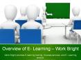 Overview of E  Learning – Work Bright PowerPoint PPT Presentation