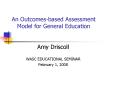 An Outcomes-based Assessment Model for General Education PowerPoint PPT Presentation