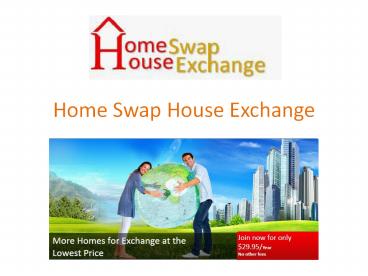 Home Swap, House Exchange
