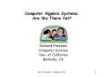 Computer Algebra Systems: Are We There Yet? PowerPoint PPT Presentation