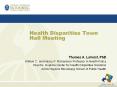 Health Disparities Town Hall Meeting PowerPoint PPT Presentation