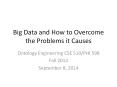 Big Data and How to Overcome the Problems it Causes PowerPoint PPT Presentation