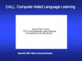 CALL: Computer Aided Language Learning PowerPoint PPT Presentation