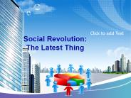 social revolution: the Latest Thnig