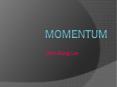 Momentum PowerPoint PPT Presentation