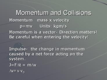 Momentum and Collisions
