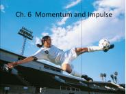 Ch. 6 Momentum and Impulse
