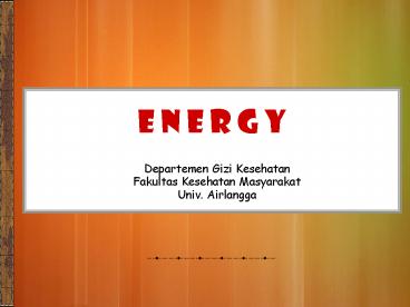 E N E R G Y