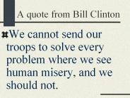 A quote from Bill Clinton