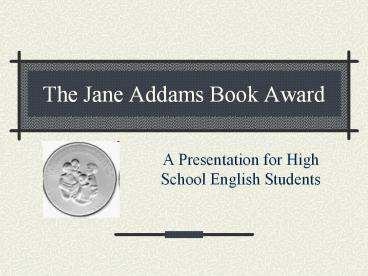 The Jane Addams Book Award