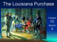 The Louisiana Purchase PowerPoint PPT Presentation