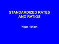 STANDARDIZED RATES AND RATIOS PowerPoint PPT Presentation