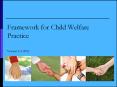 Framework for Child Welfare Practice Version 2.0, 2012 PowerPoint PPT Presentation