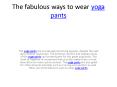 The fabulous ways to wear yoga pants PowerPoint PPT Presentation