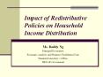 Impact of Redistributive Policies on Household Income Distribution PowerPoint PPT Presentation